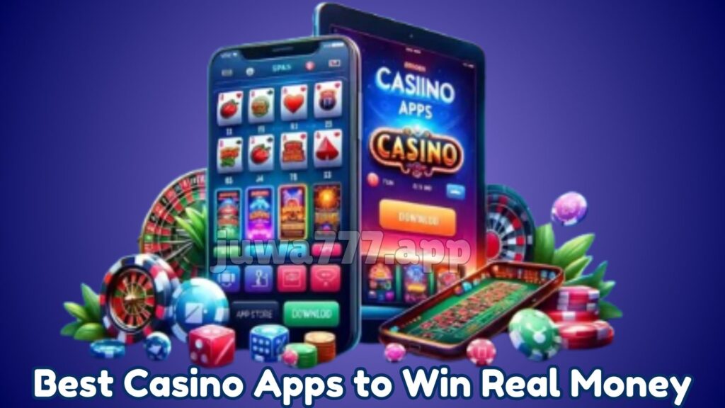 Best Casino Apps to Win Real Money