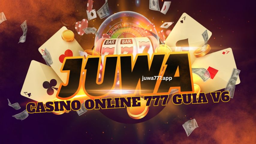 juwa Casino Online 777 guia V6